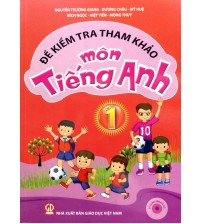 Đề kiểm tra tham khảo môn tiếng anh 1