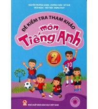 Đề kiểm tra tham khảo môn tiếng anh 2