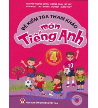 Đề kiểm tra tham khảo môn tiếng anh 4
