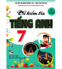 Đề kiểm tra tiếng anh 7 - Nguyễn Thị Minh Hương