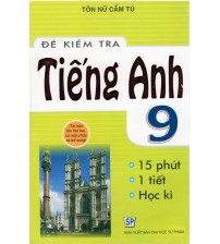 Đề Kiểm Tra Tiếng Anh 9