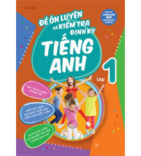 Đề ôn luyện và kiểm tra định kỳ tiếng anh lớp 1 (ebook+audio)