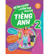 Đề ôn luyện và kiểm tra định kỳ tiếng Anh 2 (ebook +audio)