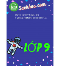 Đề Thi Học Kỳ 1 Hóa Học 9 Quảng Nam 2017-2018 Có Đáp Án