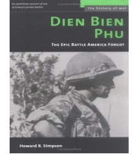 Điện Biên Phủ cuộc đối đầu lịch sử mà nước Mỹ muốn quên đi