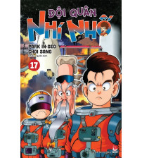 Đội quân nhí nhố - Tập 17