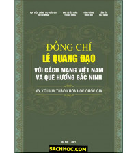 Đồng Chí Lê Quang Đạo Với Cách Mạng Việt Nam Và Quê Hương Bắc Ninh