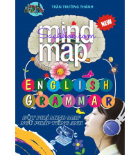 Đột phá Mind Map ngữ pháp tiếng anh - Trần Trường Thành