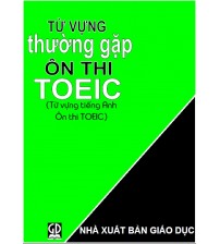 Ebook từ vựng thường gặp, bám sát đề thi toeic