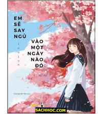 Em Sẽ Say Ngủ Vào Một Ngày Nào Đó