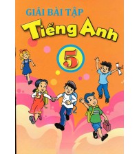 Giải bài tập tiếng anh lớp 5