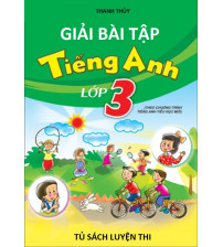 Giải sách bài tập tiếng anh lớp 3 (Chương trình mới)