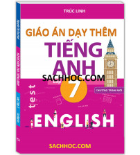 Giáo án dạy thêm môn tiếng anh 7 chương trình mới