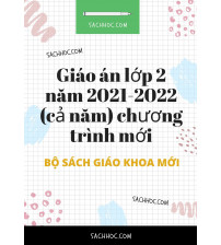 Giáo án lớp 2 năm 2021-2022 (cả năm) chương trình mới
