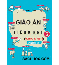 Giáo án tiếng anh 2 Global Success (Bản đầy đủ)