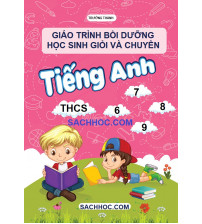 Giáo trình Bồi dưỡng học sinh giỏi và chuyên anh THCS kèm file audio