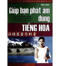 Giúp Bạn Phát Âm Đúng Tiếng Hoa