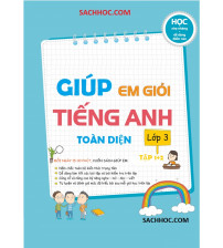 Giúp em học giỏi tiếng Anh lớp 3 toàn diện tập 1,2 (Word File +Audio)