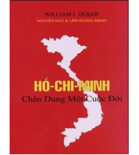 Hồ Chí Minh - Chân Dung Một Cuộc Đời