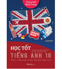 Học tốt tiếng anh 10 Global Success - Trang Anh