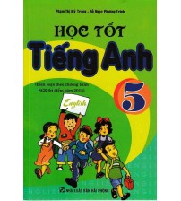 Học tốt tiếng anh 5 - chương trình thí điểm