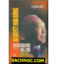 Hồi Ký Lý Quang Diệu - Tập 2 Bí Quyết Hóa Rồng