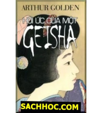 Hồi Ức Của Một Geisha - Đời Kỹ Nữ