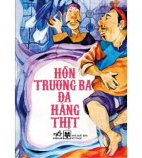 Hồn Trương Ba Da Hàng Thịt - Truyện cổ tích Việt Nam