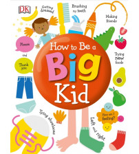 How to be a Big Kid
