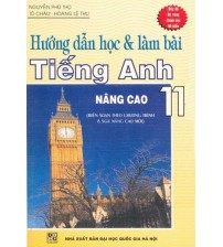 Hướng Dẫn Học Và Làm Bài Tiếng Anh 11 Nâng Cao
