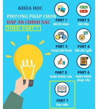 Khóa học phương pháp chọn đáp án chính xác cho Toeic Part 7