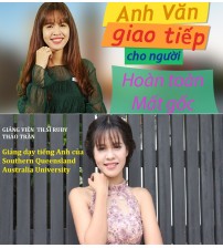 Khóa học Tiếng anh cho người hoàn toàn mất gốc - Thảo Trần