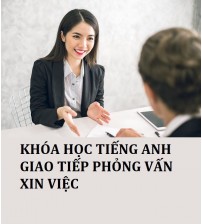 Khóa học tiếng anh giao tiếp phỏng vấn xin việc