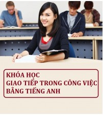 Khóa học tự tin giao tiếp trong công việc bằng Tiếng anh