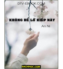 Không Để Lỡ Kiếp Này
