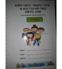 Kiến thức trọng tâm &amp; bài tập bổ trợ tiếng Anh lớp 4