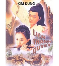 Liên thành quyết - Kim Dung