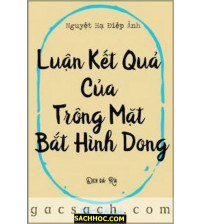 Luận Kết Quả Của Trông Mặt Bắt Hình Dong