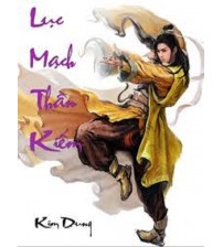 Lục mạch thần kiếm - Kim Dung (bản đầy đủ)
