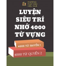 Luyện siêu trí nhớ 4000 từ vựng tiếng anh (bản đầy đủ)