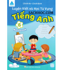 Luyện viết và học từ vựng tiếng anh 6 - Global Success