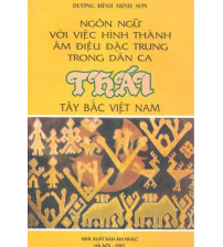 Ngôn Ngữ Với Việc Hình Thành Âm Điệu Đặc Trưng Của Dân Ca Thái