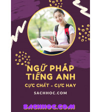 Ngữ pháp tiếng anh cực chất - cực hay