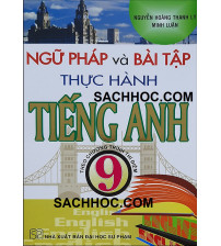 Ngữ pháp và bài tập thực hành tiếng anh 9
