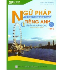 Ngữ pháp và giải thích ngữ pháp tiếng anh cơ bản và nâng cao tập 2
