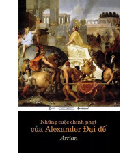 Những Cuộc Chinh Phạt Của Alexander Đại Đế