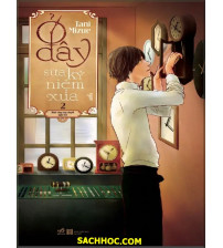 Ở Đây Sửa Kỷ Niệm Xưa - Tập 2