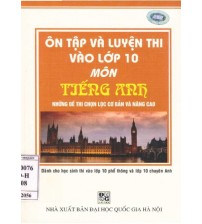 Ôn Tập Và Luyện Thi Vào Lớp 10 Môn Tiếng Anh - Nguyễn Hòa