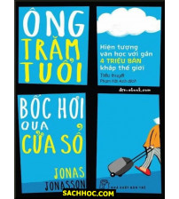 Ông Trăm Tuổi Trèo Qua Cửa Sổ và Biến Mất