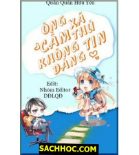 Ông Xã Cầm Thú Không Đáng Tin